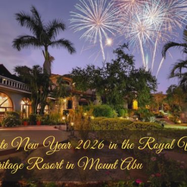 Celebrate New Year 2026 in the Royal Way at a Heritage Resort in Mount Abu