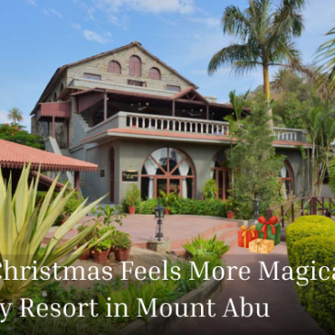 Why Christmas Feels More Magical at a Luxury Resort in Mount Abu